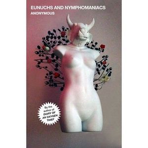 Eunuchs and Nymphomaniacs -- Anonymous